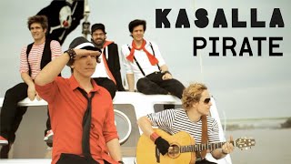 KASALLA  PIRATE et offizielle Video [upl. by Mesics853]