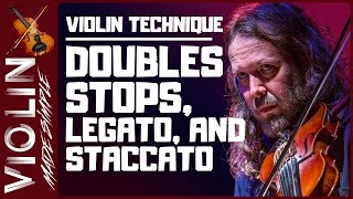 Violin Technique  Doubles Stops Legato and Staccato [upl. by Sweeney]