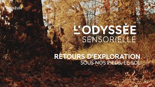 Retours dexploration  Sous nos pieds le sol [upl. by Ilene]