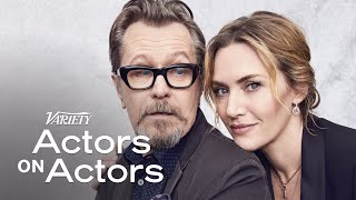 Gary Oldman amp Kate Winslet  Actors on Actors  Full Conversation [upl. by Mosnar]