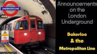 Announcements on the London Underground Bakerloo amp the Metropolitan Line londonunderground train [upl. by Napas]