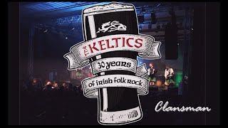 The Keltics – Clansman – Live [upl. by Garlaand]