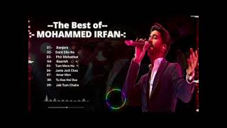 THE BEST OF MOHAMMAD IRFAN SONGS FOR EVER 🥰FORYOU subscribe songlyrics support 1million [upl. by Ayotnom233]