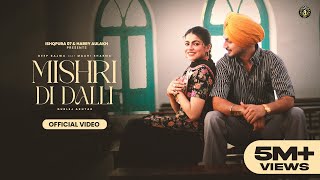 New Punjabi Song 2024  Mishri Di Dalli  Deep Bajwa ft Gurlez Akhtar Latest Punjabi Song 2024 [upl. by Anibur]