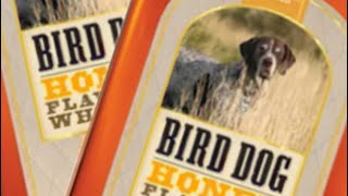 Bird Dog Honey [upl. by Aulea]