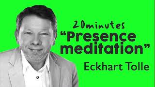 Eckhart Tolle Lessons  Presence Meditation 20 min [upl. by Girhiny741]