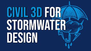 Civil 3D for Stormwater Design [upl. by Aneed]