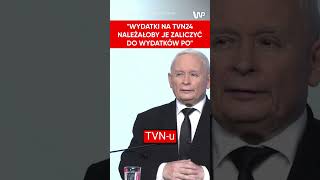 Kaczyński w ataku Wydatki TVN24 należałoby zaliczyć do wydatków Platformy [upl. by Narual]