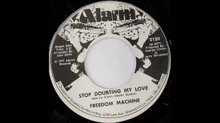 FREEDOM MACHINE STOP DOUBTING MY LOVE [upl. by Cloe]