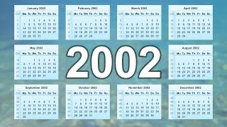 Calendar 2002 [upl. by Enimsay]