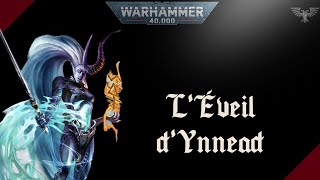 WARHAMMER 40K  LÉveil dYnnead [upl. by Nilved]