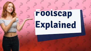 Why is it called Foolscap [upl. by Osterhus506]