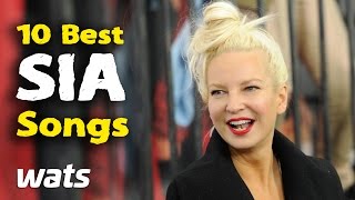 Top 10 Best Sia Songs  Best of Ten [upl. by Nlycaj]