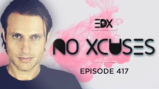 EDX  No Xcuses Episode 417 [upl. by Nataline588]