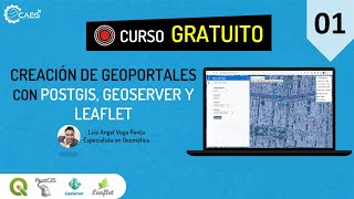 🌎 Curso ¡GRATIS Creación de Geoportales con PostGIS Geoserver y Leaflet 01  CAEG [upl. by Bertrand]