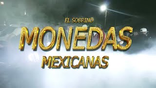 EL SOBRINO 3232  MONEDAS MEXICANAS VIDEO OFICIAL  STYLO 32 [upl. by Arjun511]