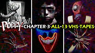 Poppy Playtime Chapter 3  ALL 13 VHS Tapes [upl. by Staci]