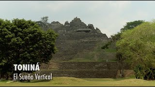 Toniná el sueño vertical PIEDRAS QUE HABLAN [upl. by Lebazej]