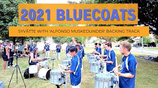 Bluecoats 2021  Syvåtte with Alfonso Muskedunder backing track [upl. by Esac]