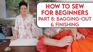 How to Sew For Beginners Part 8 BaggingOut and Finishing [upl. by Cenac]