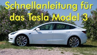 Schnellanleitung für das Tesla Model 3 [upl. by Notelrahc]