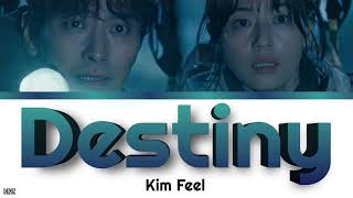 Kim Feel  Destiny OST Part1 ПЕРЕВОД НА РУССКИЙ\ТЕКСТ\КИРИЛЛИЗАЦИЯ  Чирисан [upl. by Alberta]