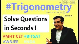 TRIGONOMETRY  Solving Que in 10 Seconds  SHORTCUTS TRICKS FOR NDA JEE CET COMEDK BITSAT [upl. by Groeg165]