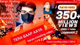 TERA BAAP AAYA video 2024 karan trending Indian hindi song HD [upl. by Ybsorc627]