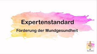 Expertenstandard Förderung der Mundgesundheit in der Pflege [upl. by Ettecul]