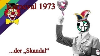 Karneval 1973  der Skandal [upl. by Hnoj]