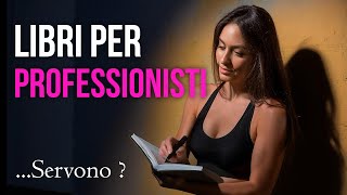 Scrivere Libri per Professionisti e Imprenditori  Libri dImpresa [upl. by Francklin228]