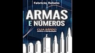 Armas e Números Guia Rápido contra a Manipulação Fabrício Rebelo livro em análise [upl. by Ogilvie86]