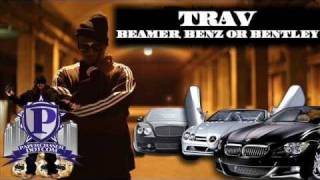 Trav  Beamer Benz Or Bentley Freestyle NewMarch2010CDQDirtyNODJ [upl. by Alrep]