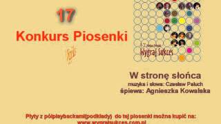 W stronę słońca  17 Konkurs Piosenki quotWygraj Sukcesquot [upl. by Balac]