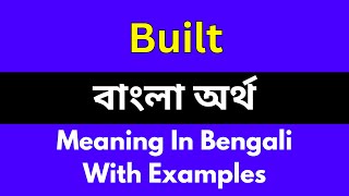 Built meaning in bengaliBuilt শব্দের বাংলা ভাষায় অর্থ অথবা মানে কি [upl. by Ahsaya]