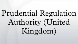 Prudential Regulation Authority United Kingdom [upl. by Lewls]