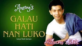 ANROYS quot GALAU HATI NAN LUKO quot  Official Musik Video [upl. by Roeser]