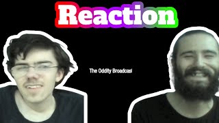 Buggys Reaction to the Oddity Broadcast Trailer [upl. by Samuelson]