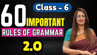 60 Important Rules Of Grammar 2O  Class  6  English Grammar Full Course  By Rani Maam [upl. by Kired]