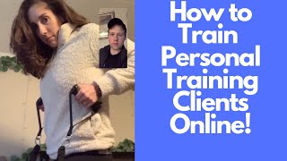 How To Train Your Personal Training Clients Online [upl. by Cynth476]