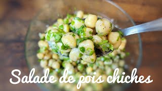 SALADE DE POIS CHICHES à la CORIANDRE et AU CITRON recette végétarienne [upl. by Ednew48]