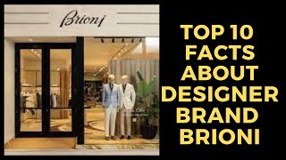 Top 10 Facts about Designer Brand Brioni [upl. by Silvan528]