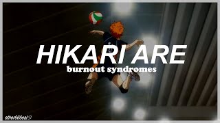 Haikyuu  Hikari Are  Burnout Syndromes AMV  sub español [upl. by Edric]