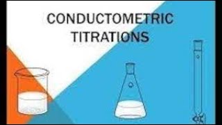 CONDUCTOMETRIC TITRATIONS  COMPLETE EXPLANATION jhwconcepts711 [upl. by Edelsten]