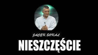 NIESZCZĘŚCIE  Jacek Sokal [upl. by Welker]