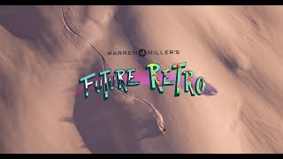 Warren Millers quotFuture Retroquot Official Trailer [upl. by Amleht]