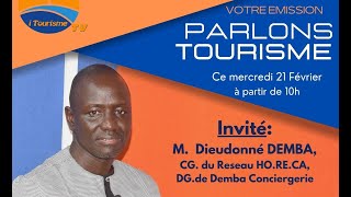 Emission Parlons Tourisme Insertion des jeunes diplômés en Tourisme avec le CG de HORECA M DEMBA [upl. by Ryley]