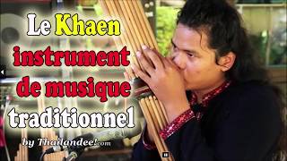 Musique thaïlandaise  le khaen instrument tradtionnel [upl. by Nnaegroeg]