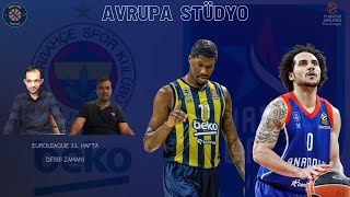 Avrupa Stüdyo  EuroLeague 33 hafta  Fenerbahçe Beko  Anadolu Efes Maç Sonu  Gündem [upl. by Sidnarb184]