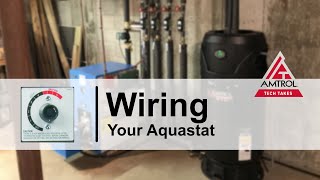 Wiring Your Boilermate Aquastat All Models  Amtrol Tech Takes [upl. by Ietta]